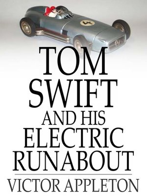 cover image of Tom Swift and His Electric Runabout: Or, the Speediest Car on the Road